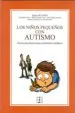 AudioLibro Los Niños Pequeños con Autismo. Soluciones Practicas para Proble mas Cotidianos. de Varios Autores