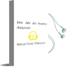 Descargar AudioLibro Mas Alla del Hombre Adaptado de Manuel Perez Villanueva año 2012