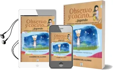 Descargar AudioLibro Observo y Cocino. Jugando. Cuaderno del Alumno. el Viaje de Silvi A:Nuevo Diario de Experimentacion de Virginia Jimenez Rodriguez año 2012