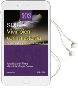 Descargar AudioLibro Sos Vivir Bien con Miastenia: Programa de Mejora Socioemocional de Maria Ines Monjas Casares; Natalia Martin Rivera año 2012