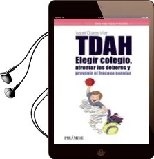 Descargar AudioLibro Tdah: Elegir el Colegio, Afrontar los Deberes y Prevenir el Fraca so Social de Isabel Orjales Villar año 2012