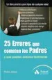 AudioLibro 25 Errores que Cometen los Padres y que Pueden Evitarse Facilment e de Peter Jaksa