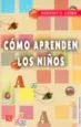 AudioLibro Como Aprenden los Niños de Dorothy Cohen