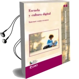 Descargar AudioLibro Escuela y Cultura Digital de Irene Gonzalez Mendizabal año 2012