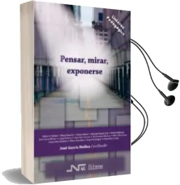 Descargar AudioLibro Pensar, Mirar, Exponerse: Lecturas Sobre Infancia Adolescencia y Juventud (la Linterna Pedagogica, 4) de Jose (Coord.) Garcia Molina año 2012