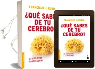Descargar AudioLibro ¿Que Sabes de tu Cerebro? de Francisco J. Rubia año 2012