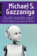 AudioLibro ¿Quien Manda Aqui? de Michael S. Gazzaniga