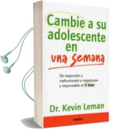 Descargar AudioLibro Cambie a su Adolescente en una Semana de Kevin Leman año 2012