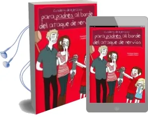 Descargar AudioLibro Cuaderno de Ejercicios para Padres al Borde de un Ataque de Nervi os de Frederic Ploton año 2012