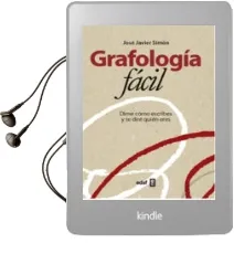 Descargar AudioLibro Grafologia Facil: Dime Como Escribes y te Dire Quien Eres de Jose Javier Simon año 2012
