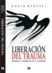 AudioLibro Liberacion del Trauma (2ª ed) de David Berceli