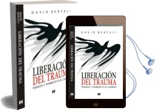 Descargar AudioLibro Liberacion del Trauma (2ª ed) de David Berceli año 2012