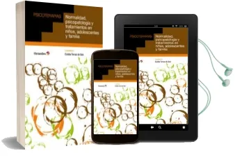 Descargar AudioLibro Normalidad, Psicopatologia y Tratamientos en Niños, Adolescentes y Familias de Eulalia Torras De Bea año 2012