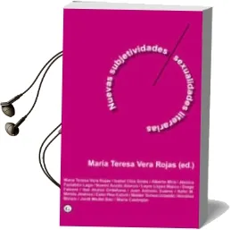 Descargar AudioLibro Nuevas Subjetividades / Masculinidades Literarias de Maria Teresa Vera Rojas año 2012