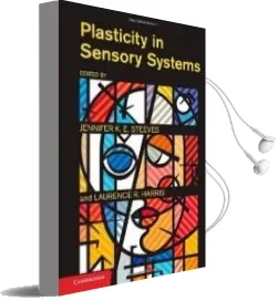 Descargar AudioLibro Plasticity in Sensory Systems de Varios Autores año 2012