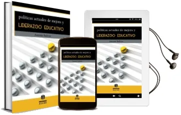Descargar AudioLibro Politicas Actuales de Mejora y Liderazgo Educativo de Antonio Bolivar año 2012