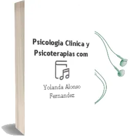 Descargar AudioLibro Psicologia Clinica y Psicoterapias.Com de Yolanda Alonso Fernandez año 2012