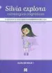 AudioLibro Silvia Explora Estrategias Cognitivas. Guia de Viaje 1. el Viaje de Silvia:Nuevo Diario de Experimentacion de Anibal Puente Ferreras