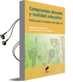 Descargar AudioLibro Compromiso Docente y Realidad Educativa: Retos para el Maestro de l Siglo xxi de Remedios Sanchez Garcia año 2012
