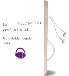 Descargar AudioLibro La Formacion Profesional de Fernando Marhuenda Fluixa año 2012