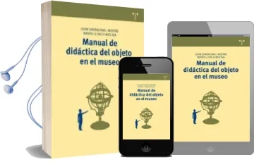 Descargar AudioLibro Manual de Didactica del Objeto en el Museo de Joan Santacana I Mestre año 2012