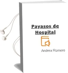 Descargar AudioLibro Payasos de Hospital de Andrea Romero año 2012