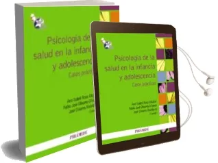 Descargar AudioLibro Psicologia de la Salud en la Infancia y Adolescencia: Casos Pract Icos de Jose Olivares Rodriguez año 2012