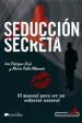 AudioLibro Seduccion Secreta: El Manual para ser un Seductor Natural de Ivan Rodriguez Duch