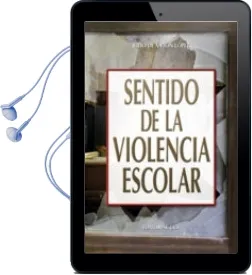 Descargar AudioLibro Sentido de la Violencia Escolar de Julio De Anton Lopez año 2012