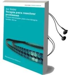 Descargar AudioLibro Terapia para Resolver Problemas (3ª Ed.) de Jay Haley año 2012