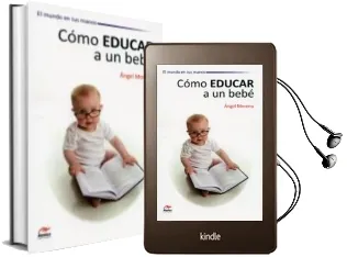 Descargar AudioLibro Como Educar a un Bebe de Angel Moreno año 2012