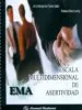 AudioLibro Ema: Escala Multidimensional de Asertividad. Prueba Completa de Mirta Margarita Flores Galaz