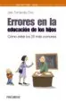 AudioLibro Errores en la Educacion de los Hijos de Julio Fernandez Diez