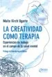 AudioLibro La Creatividad Como Terapia de Maite Kirch Ugarte