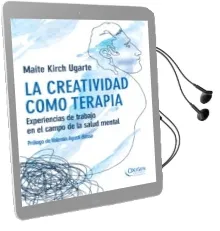 Descargar AudioLibro La Creatividad Como Terapia de Maite Kirch Ugarte año 2012