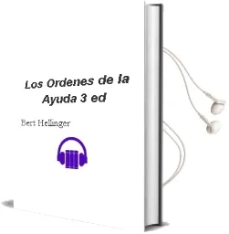 Descargar AudioLibro Los Ordenes de la Ayuda (3ª ed) de Bert Hellinger año 2012