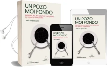 Descargar AudioLibro Un Pozo moi Fondo. Anorexia, Bulimia e Outros Trastornos da Condu cta Alimentaria de Jose Luis Iglesias Diz año 2012