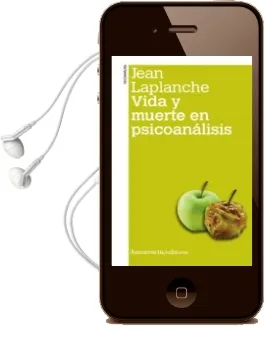 Descargar AudioLibro Vida y Muerte en Psicoanalisis 2ª ed. de Jean Laplanche año 2012