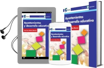 Descargar AudioLibro Ayuntamientos y Desarrollo Educativo de Jose Luis Muñoz Moreno año 2012