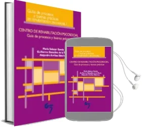 Descargar AudioLibro Centro de Rehabilitacion Psicosocial: Guia de Procesos y Buenas Practicas de Maria Salazar año 2012