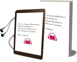 Descargar AudioLibro Chronic Diseases & Medication-Adherence Behaviors: Psychological Research in Ibero-American Countries de Varios Autores año 2012