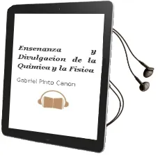 Descargar AudioLibro Enseñanza y Divulgacion de la Quimica y la Fisica de Gabriel Pinto Cañon año 2012