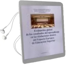Descargar AudioLibro Evaluacion Global de los Resultados del Aprendizaje en las Titula Ciones Dentro del Espacio Europeo de Educacion Superior de Felix Labrador Arroyo año 2012