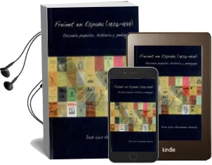 Descargar AudioLibro Freinet en España (1926-1939) de Jose Luis Hernandez Huerta año 2012