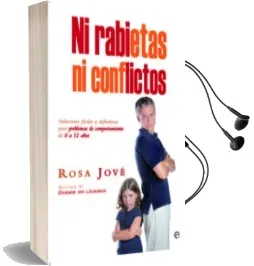 Descargar AudioLibro Ni Rabietas ni Conflictos de Rosa Jove año 2012