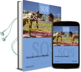 Descargar AudioLibro Sos mi Hermano es Sindrome de Down de Gonzalo Latorre año 2012