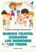 AudioLibro Buenos Tratos: Cuidando los Derechos de Todos de Maria Angeles De La Caba Collado