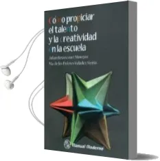 Descargar AudioLibro Como Propiciar el Talento y la Creatividad en la Escuela. de Julian Betancourt Morejon año 2012