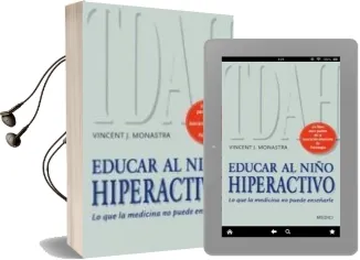 Descargar AudioLibro Educar al Niño Hiperactivo: Lo que la Medicina no Puede Enseñarle de Vincent J. Monastra año 2012
