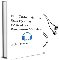 Descargar AudioLibro El Reto de la Emergencia Educativa: Proponer Modelos de Lydia Jimenez año 2012